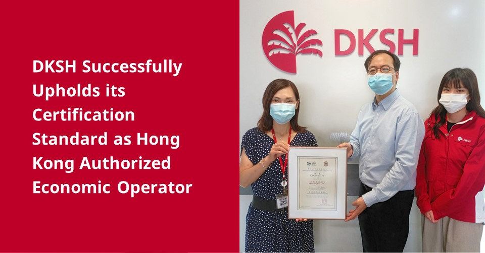 DKSH Successfully Upholds its Certification Standard as Hong Kong Authorized Economic Operator